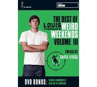 Louis Theroux's Weird Weekends - The Best Of... Vol. Iii