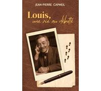 Louis, une vie au débotté