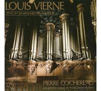 Louis Vierne - 1ere Et 2eme Symphonies Pour Orgue - Grandes Orgues De Notre-Dame De Paris