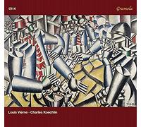 Louis Vierne - Charles Koechlin : 1914