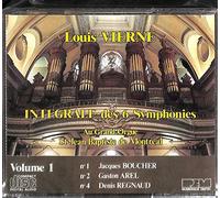 Louis Vierne: Integrale des 6 Symphonies; Au Grand Orgue St. Jean Baptiste de Montreal Vol. 1