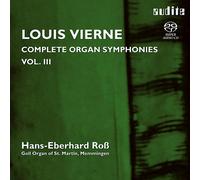 Hans-Eberhard Roß - Louis Vierne: Organ Symphonies op. 47 & op. 59