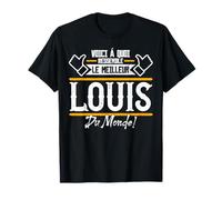 Louis | Voici á quoi ressemble Le meilleur du Monde T-Shirt