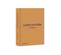 Louis Vuitton Catwalk The Complete Fashion Collections - Collectif - Thames Hudson Libri - relié - Beau livre
