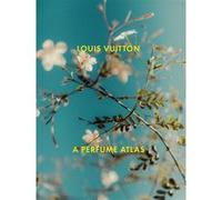 Louis Vuitton: A Perfume Atlas