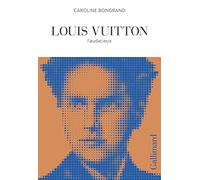Louis Vuitton Caroline Bongrand (Auteur)