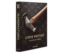 Louis vuitton manufactures