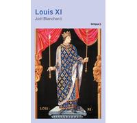 Joël Blanchard – Louis XI – Biographie – Poche (Perrin)