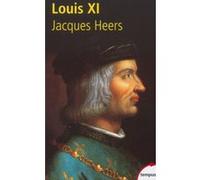 Louis XI Jacques Heers (Auteur)
