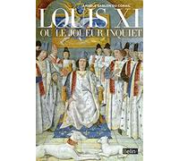 Louis XI ou le joueur inquiet