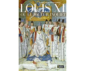 Louis XI ou le joueur inquiet