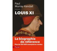 Louis XI - Paul Murray Kendall - Hachette Pluriel Reference - Poche - Biographie