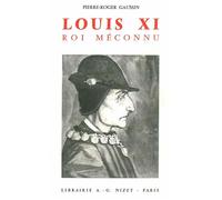 Louis XI, un roi entre deux mondes - Pierre-Roger Gaussin - Nizet - broché - Etude