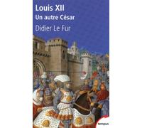 Louis XII un autre César