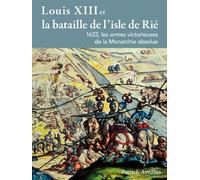 Louis XIII et la bataille de l'île de Rié