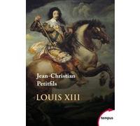 Louis XIII Jean-Christian Petitfils (Auteur)