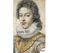 Louis XIII, tome 1