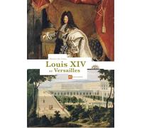 Louis XIV et Versailles