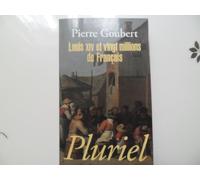 Louis XIV et vingt millions de Français