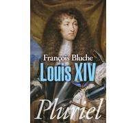 Louis XIV - François Bluche