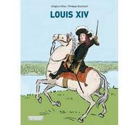 Louis xiv Grégory Elbaz (Illustration), Arnaud Brochard (Auteur)