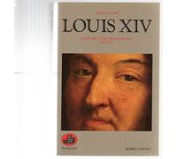 Louis XIV: Histoire d'un grand règne, 1643-1715