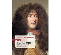 Louis Xiv - Homme Et Roi