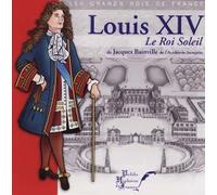 Louis XIV le roi soleil