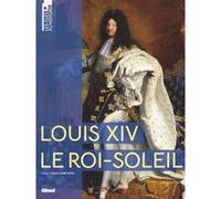 Collectif – Louis XIV, le Roi-Soleil – Biographie – Broché
