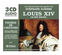 Louis xiv, le roi soleil - une biographie expliquée Stéphane Guerre (Auteur)