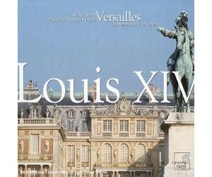 Louis Xiv Musique A Versailles Au Temps Du Roy Soleil