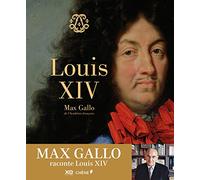 Louis XIV par Max Gallo