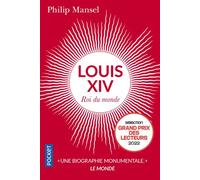 Louis XIV - Roi du monde