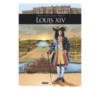 Jean-David Morvan – Louis XIV – Tome 02 – Bande dessinée – Cartonné – Glénat