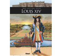 Louis Xiv - Tome 2