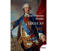 Louis XV Jean-Christian Petitfils (Auteur)