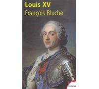 François Bluche – Louis XV – Perrin