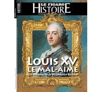 Louis XV, le mal aimé