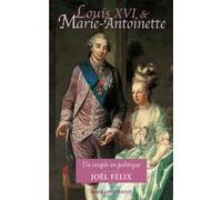 Louis XVI et Marie-Antoinette