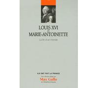 Louis XVI et Marie-Antoinette : La fin d'un monde, tome 5