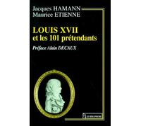 Louis XVII et les 101 prétendants