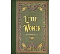 Louisa May Alcott Little Women (Masterpiece Library Edition) (Relié)