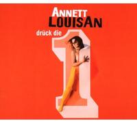 Louisan,Annett - Drück Die 1 [Import]
