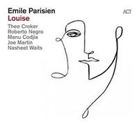 Emile Parisien Sextet – Louise – Vinyle 33 tours