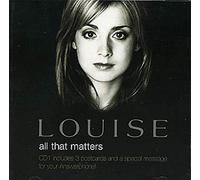 Louise - All That Matters [Import]