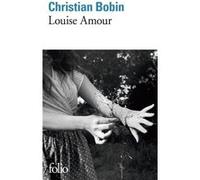 Louise Amour Christian Bobin (Auteur)