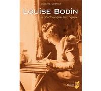 Louise Bodin - La Bolchévique Aux Bijoux