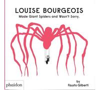 Louise Bourgeois a créé des araignées géantes et ne l'a pas regretté.