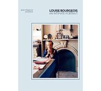 Louise Bourgeois: An Intimate Portrait (Artist Biographies, Women in Art)