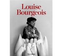 Louise Bourgeois by Edited by Frances Morris & Contributions by Marie Laure Bernadac & Contributions by Pauo Herkenhoff & Contributions by Rosalind Krauss Edited by Frances Morris Contributions by Mar